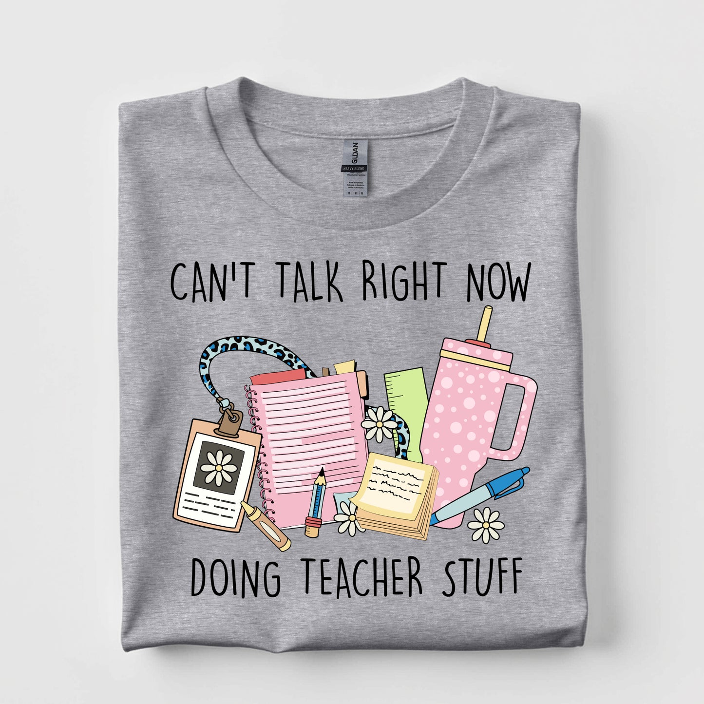 PRE-ORDER Teacher Can't Talk T-Shirt